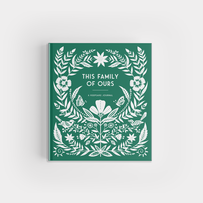 This Family of Ours: A Guided Journal for Families